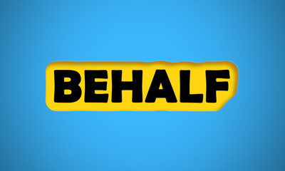 Behalf