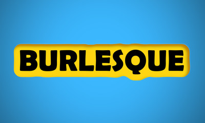 Burlesque