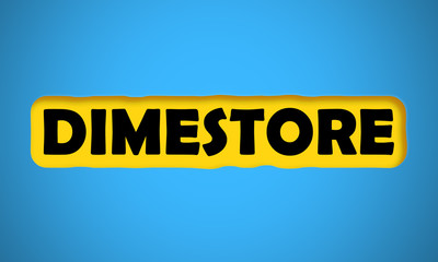 Dimestore