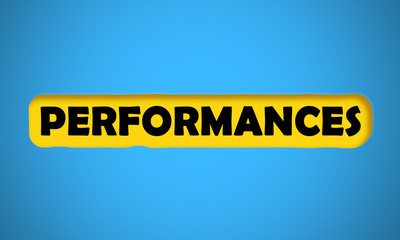 Performances