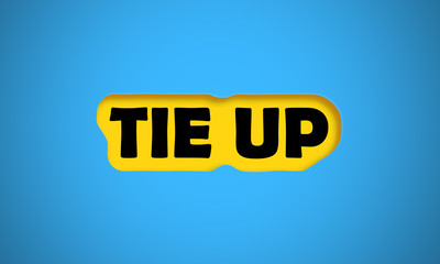 Tie Up