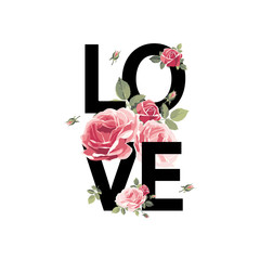 Love. Print for t-shirt with roses. Vector illustration
