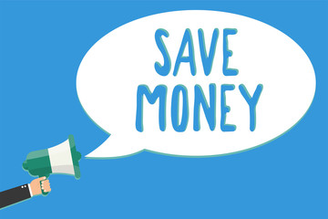 Text sign showing Save Money. Conceptual photo store some of your cash every month to use them sometime later Man holding megaphone loudspeaker speech bubble message speaking loud.