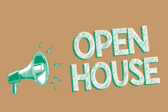 Conceptual hand writing showing Open House. Business photo showcasing you can come whatever whenever want Make yourself at home Megaphone brown background important message speaking loud.