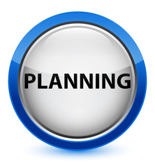 Planning crystal blue round button