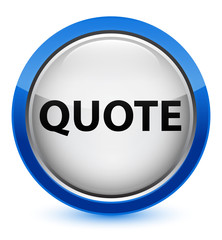 Quote crystal blue round button