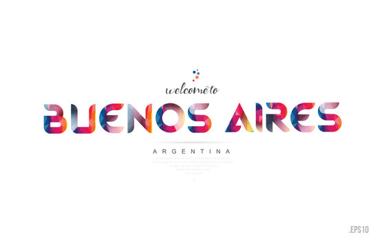 Welcome to buenos aires argentina card and letter design typography icon
