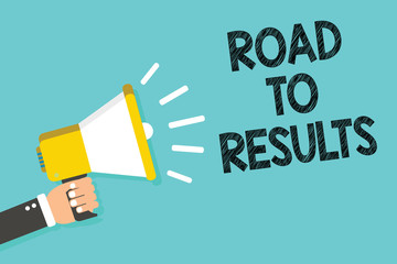 Writing note showing Road To Results. Business photo showcasing Business direction Path Result Achievements Goals Progress Man holding megaphone loudspeaker blue background message speaking.