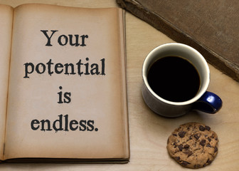 Your potential is endless.