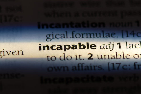 incapable