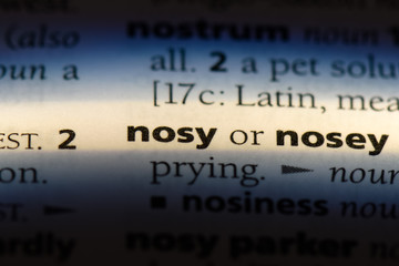 nosy