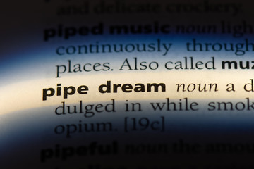 pipe dream