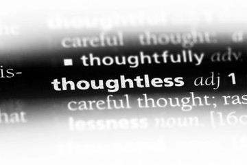 thoughtless