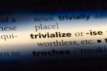 trivialize