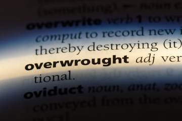 overwrought