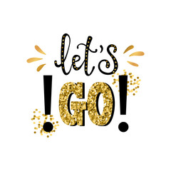 Let's GO slogan vector print.