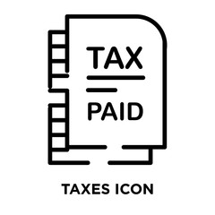 Taxes icon vector isolated on white background, Taxes sign , line symbol or linear element design in outline style