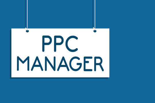 Text sign showing Ppc Manager. Conceptual photo which advertisers pay fee each time one of their ads is clicked Hanging board communicate information open close sign blue background.