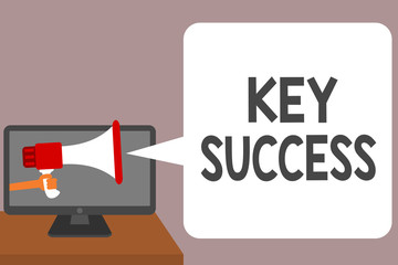 Word writing text Key Success. Business concept for generally three to five areas that company may focus on Man holding Megaphone loudspeaker computer screen talking speech bubble.