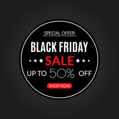 Black Friday sale banner. 50% price off. Discount round card or sticker. Special offer, stamp, sale poster, flyer, price tag design element. Vector illustration. 