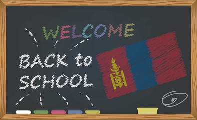 Back to school with learning and childhood concept. Banner with an inscription with the chalk welcome back to school and the Mongolia national flag