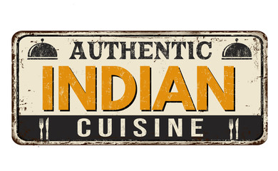 Authentic indian cuisine vintage rusty metal sign