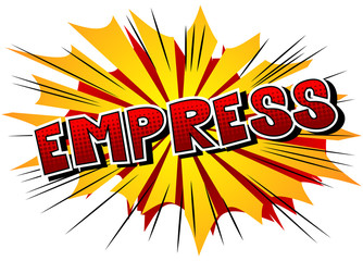 Empress - Vector illustrated comic book style phrase.