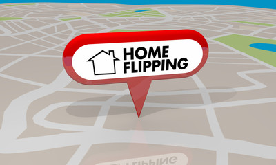 Home Flipping Buying Selling Homes Earning Income Map Pin 3d Illustration