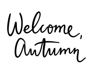 Fototapeta na wymiar Set of handwritten autumn season inscriptions. Vector hand lettering Welcome autumn. Modern brush calligraphy isolated on white background.