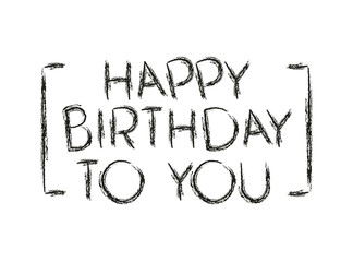 happy birthday message with hand made font vector illustration design