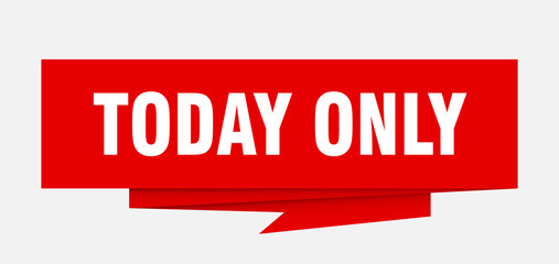 today only