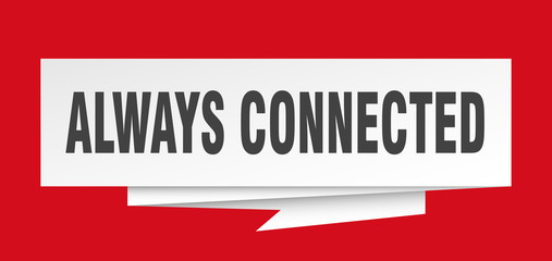 always connected