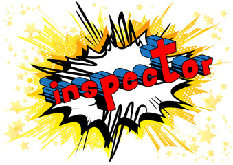 Inspector - Vector illustrated comic book style phrase.