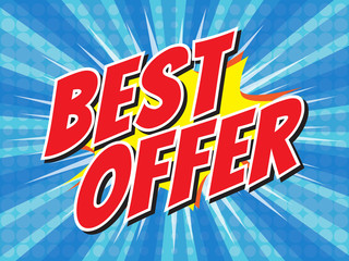 Best offer, wording in comic speech bubble on burst background