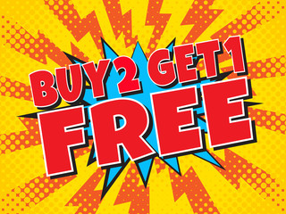 Buy 2, Get 1 Free,red wording in comic speech bubble on orange burst ray yellow background