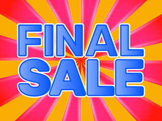 Final Sale on colored sunburst background, luxurious shiny text