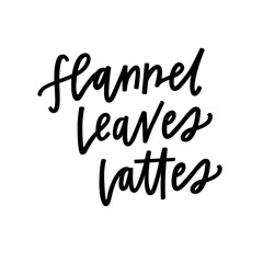 Flannel, leaves, lattes
