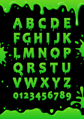 Font of green slime. Blot alphabet. Letters and numbers with green glaze. Vector poster