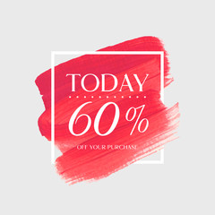 Sale today 60% off sign over art brush acrylic stroke paint abstract texture background vector illustration. Perfect watercolor design for a shop and sale banners.