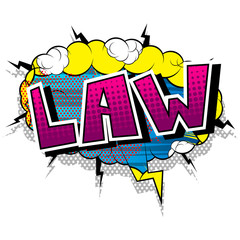 Law - Vector illustrated comic book style phrase.