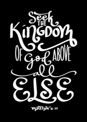 Hand Lettered Seek The Kingdom Of Kingdom God Above All Else. Modern Calligraphy. Bible Quote. Handwritten Inspirational Motivational Quote.