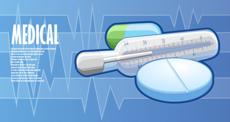 Poster on medical theme with tablets and thermometer
