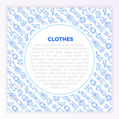Clothing concept in circle with thin line icons set: shirt, shoes, pants, hoodie, sneakers, shorts, underwear, dress, skirt, jacket, coat, socks. Modern vector illustration, print media template.