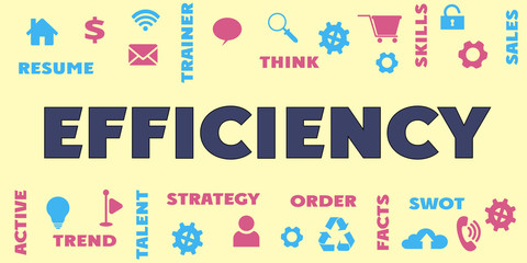 EFFICIENCY Hi tech concept with icons tags clouds and words