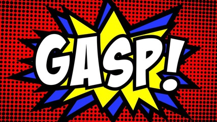 A comic strip cartoon, with the word Gasp appearing. Green and halftone background, star shape effect.
