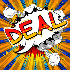 Deal - Vector illustrated comic book style phrase.