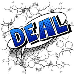 Deal - Vector illustrated comic book style phrase.