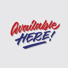 available here hand lettering typography sales and marketing shop store signage poster	