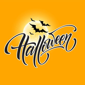 Halloween glowing night background with the moon, bats. Calligraphy, Lettering. Vector illustration