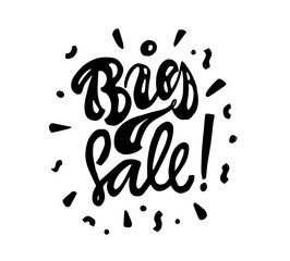 Big sale lettering phrase. Modern brush pen calligraphy illustration